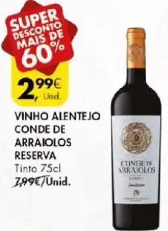 Pingo Doce VINHO ALENTEJO CONDE DE ARRAIOLOS RESERVA Tinto 75cl promoção