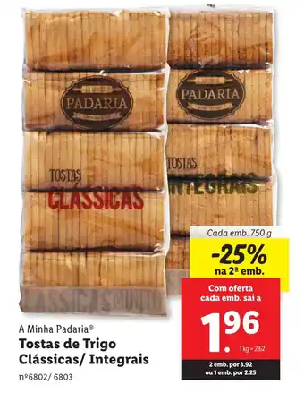 Lidl A Minha Padaria Tostas de Trigo Clássicas/ Integrais Cada emb. 750 g promoção