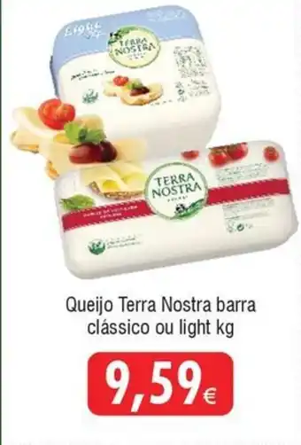 Queijo Terra Nostra barra clássico ou light kg
