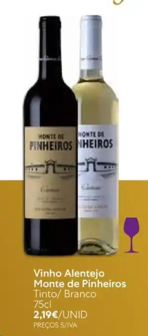 Vinho Alentejo Monte de Pinheiros Tinto/ Branco 75cl