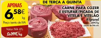 Pingo Doce CARNE PARA COZER E ESTUFAR/PICADA DE VITELA E VITELÃO A granel promoção