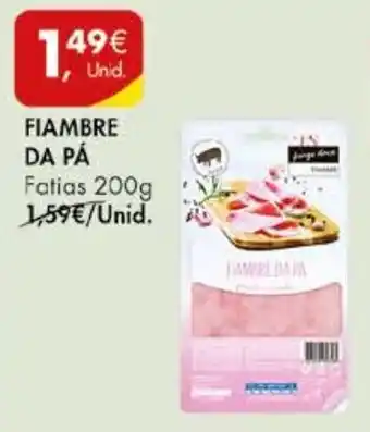 Pingo Doce FIAMBRE DA PÁ Fatias 200g promoção