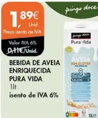 Pingo Doce BEBIDA DE AVEIA ENRIQUECIDA PURA VIDA 1Lt promoção