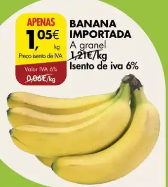 Pingo Doce BANANA IMPORTADA A granel kg promoção