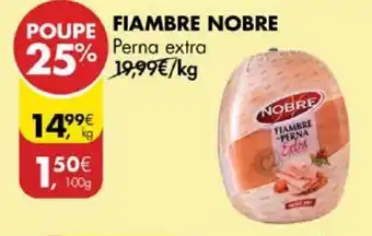 Pingo Doce FIAMBRE NOBRE Perna extra kg promoção