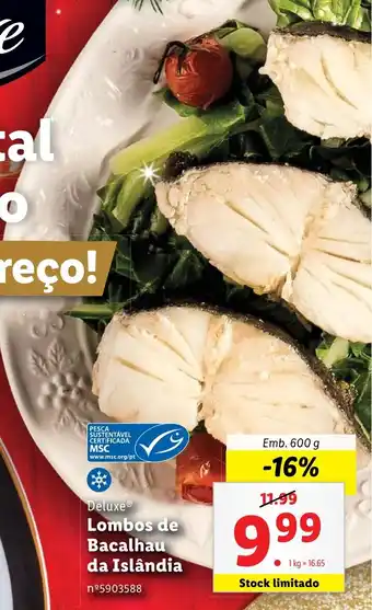 Lidl Deluxe Lombos de Bacalhau da Islândia Emb. 600 g promoção