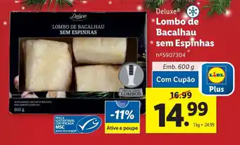 Lidl Deluxe Lombo de Bacalhau sem Espinhas Emb. 600 g promoção