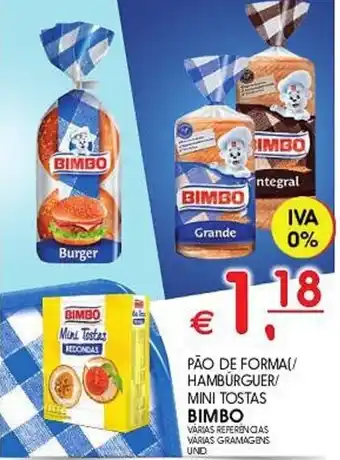 PÃO DE FORMA[/ HAMBURGUER/ MINI TOSTAS BIMBO