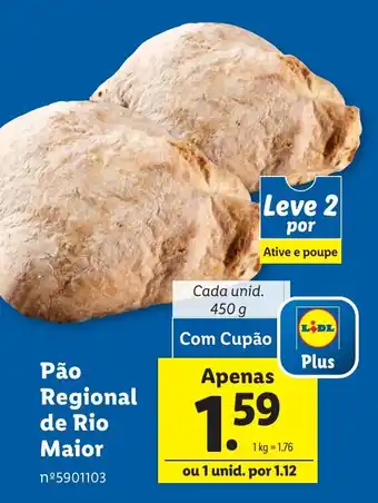 Lidl Pão Regional de Rio Maior Cada unid. 450g promoção