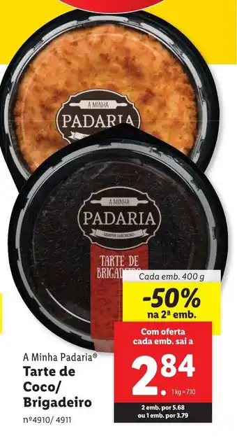 Lidl A Minha Padaria Tarte de Coco/ Brigadeiro cada emb. 400g promoção