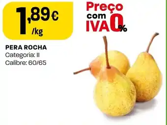 Intermarché PERA ROCHA Categoria: II Calibre: 60/65 promoção