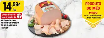 Intermarché PEITO DE PERU, PEITO DE FRANGO FORNO A LENHA Primor promoção