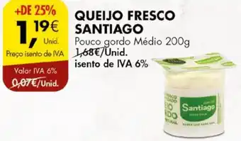 QUEIJO FRESCO SANTIAGO Pouco gordo Médio 200g