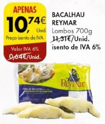Pingo Doce BACALHAU REYMAR Lombos 700g promoção