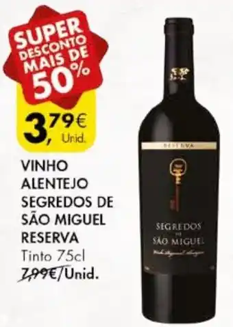 Pingo Doce VINHO ALENTEJO SEGREDOS DE SÃO MIGUEL RESERVA Tinto 75cl promoção
