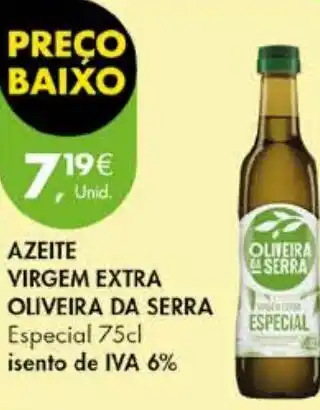 Pingo Doce AZEITE VIRGEM EXTRA OLIVEIRA DA SERRA Especial 75cl promoção