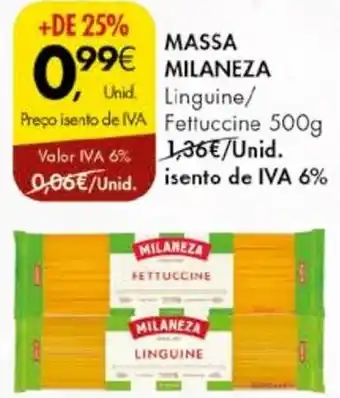 Pingo Doce MASSA MILANEZA Linguine/ Fettuccine 500g promoção