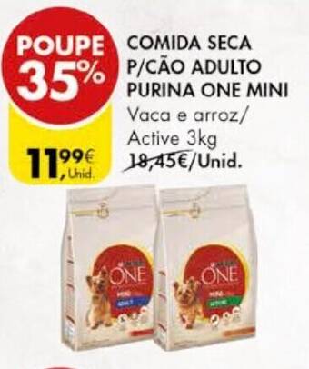 Pingo Doce COMIDA SECA P/CÃO ADULTO PURINA ONE MINI 3kg promoção