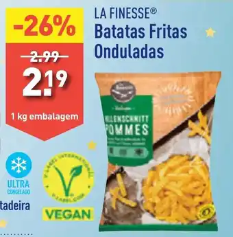 ALDI LA FINESSE Batatas Fritas Onduladas 1 kg embalagem promoção