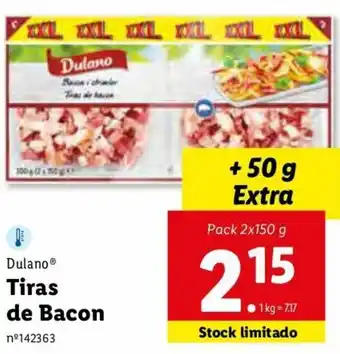 Lidl Dulano Tiras de Bacon 2 x 150g promoção
