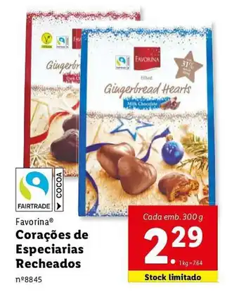 Lidl Favorina Corações de Especiarias Recheados Cada emb. 300 g promoção