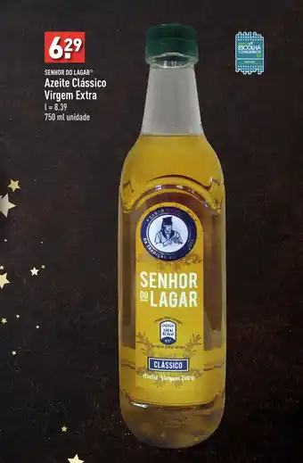 ALDI SENHOR DO LAGAR Azeite Clássico Virgem Extra 750 ml unidade promoção