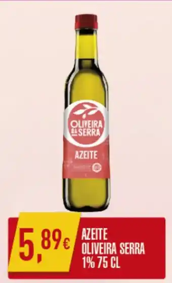 Miranda Supermercados AZEITE OLIVEIRA SERRA 1% 75cl promoção