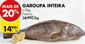 Pingo Doce GAROUPA INTEIRA +3kg Fresca promoção