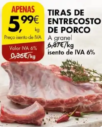 Pingo Doce TIRAS DE ENTRECOSTO DE PORCO kg promoção