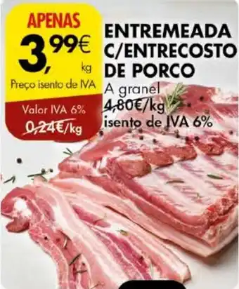 Pingo Doce ENTREMEADA C/ENTRECOSTO kg DE PORCO KG promoção