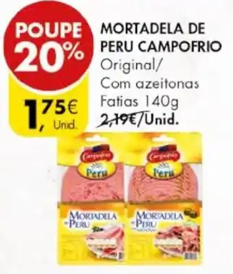 Pingo Doce MORTADELA DE PERU CAMPOFRIO 140g promoção
