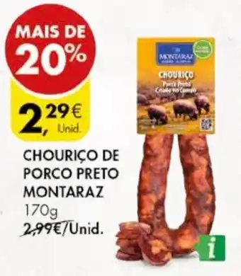 Pingo Doce CHOURIÇO DE PORCO PRETO MONTARAZ 170G promoção