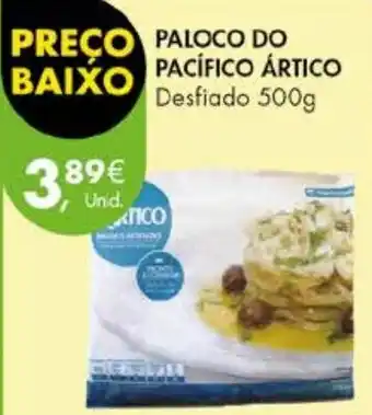 Pingo Doce PALOCO DO PACÍFICO ÁRTICO Desfiado 500g promoção