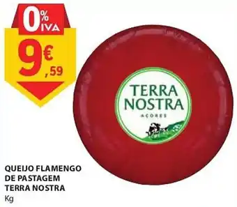 E.Leclerc QUEIJO FLAMENGO DE PASTAGEM TERRA NOSTRA Kg promoção