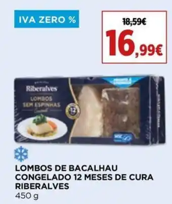 Supercor LOMBOS DE BACALHAU CONGELADO 12 MESES DE CURA RIBERALVES 450g promoção