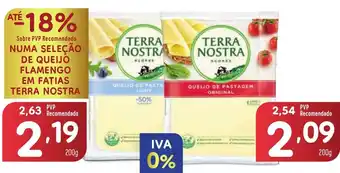 Minipreço NUMA SELEÇÃO DE QUEIJO FLAMENGO EM FATIAS TERRA NOSTRA promoção
