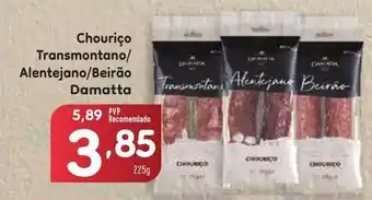 Minipreço Chouriço Transmontano/ Alentejano/Beirão Damatta promoção
