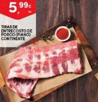 Continente Tiras de Entrecosto de Porco Continente promoção