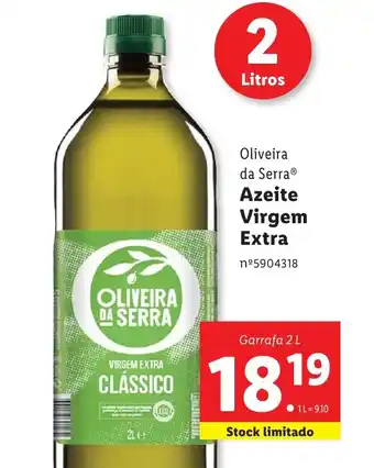 Lidl Oliveira da Serra Azeite Virgem Extra Garrafa 2L promoção