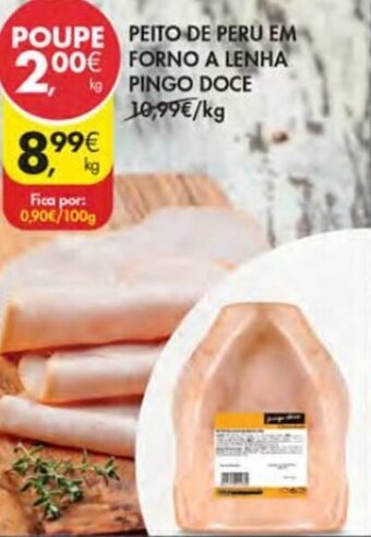 Pingo Doce Peito de Peru em Forno a Lenha Pingo Doce promoção