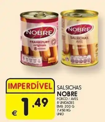 Meu Super SALSICHAS NOBRE 8 UNIDADES EMB: 200 G promoção