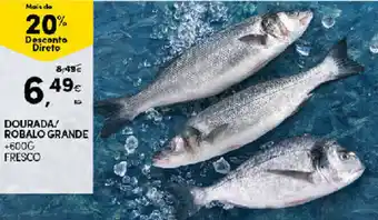 Continente Dourada/ Robalo Grande +600g Fresco promoção