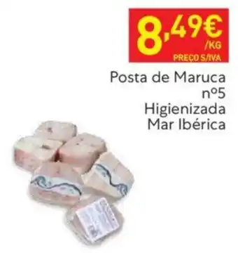 Recheio Posta de Maruca n°5 Higienizada Mar Ibérica promoção