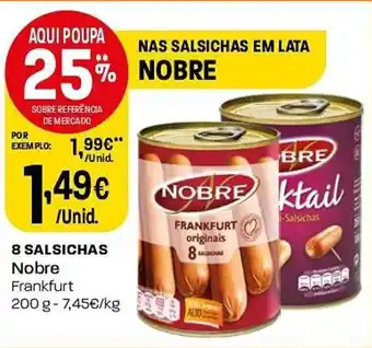 Intermarché 8 SALSICHAS Nobre Frankfurt 200 g promoção