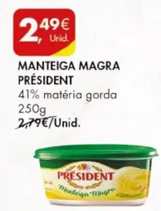 Pingo Doce MANTEIGA MAGRA PRÉSIDENT 41% matéria gorda 250g promoção