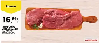 Continente POJADOURO VITELA BRANCA (BALCÃO DE ATENDIMENTO) promoção