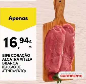 Continente BIFE CORAÇÃO ALCATRA VÍTELA BRANCA (BALCÃO DE ATENDIMENTO) promoção