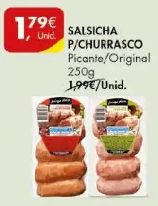 Pingo Doce SALSICHA P/CHURRASCO Picante/Original 250g promoção
