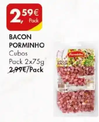 Pingo Doce BACON PORMINHO Cubos Pack 2x75g promoção