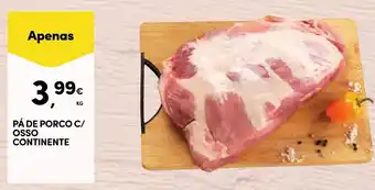 Continente PÁ DE PORCO C/ OSSO CONTINENTE promoção